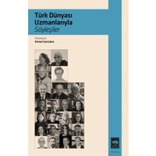 Ötüken Neşriyat Türk Dünyası Uzmanlarıyla Söyleşiler