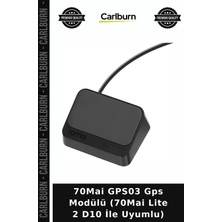 Carlburn 70MAI GPS03 Gps Modülü (70MAI Lite 2 D10 Ile Uyumlu) Seyahat Parçası Cihaz Aksesuarı Hız Ölçer
