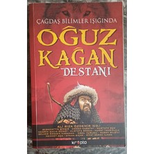 Kripto Çağdaş Bilimler Işığında Oğuz Kağan Destanı