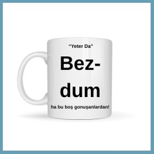 Bezos Bezdim Yazılı Tasarım Kupa Model 204 Komik Mesajlı Seramik Kupa Günlük Kullanım ve Hediye Seçeneği MBT06