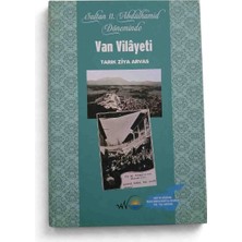 Sultan (2 Abdülhamit ) Iı. Abdülhamid Döneminde Van Vilâyeti - Tarık Ziya Arvas - Ciltli