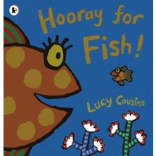 Pandora Kitabevi Hooray For Fish!-Lucy Cousins (Ciltsiz)