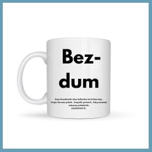 Bezos Bezdum Yazılı Karadeniz Mizah Temalı Kupa Model 239 Komik Baskılı Seramik Kahve Kupası MBT06