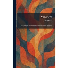 Step Kitap Milton: Poetry & Prose ; With Essays By Johnson, Hazlitt, Macaulay