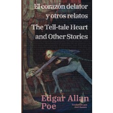 Step Kitap El Corazón Delator Y Otros Relatos - The Tell-Tale Heart And Other Stories: Texto Paralelo Bilingüe - Bilingual Edition: Inglés - Español / English - Spanish