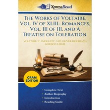 Step Kitap The Works Of Voltaire, Vol. Iv Of Xlııı.: Romances, Vol. Iıı Of Iıı, And A Treatise On Toleration. (Cram Edition)