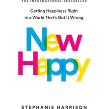 TeknoKapsül New Happy: Getting Happiness Right In A World That's Got It Wrong