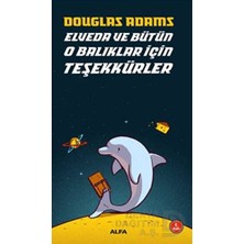 Alfa / Elveda ve Bütün O Balıklar Için Teşekkürler