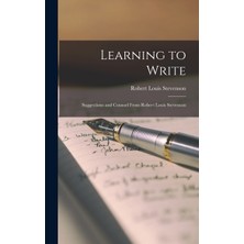 Step Kitap Learning To Write: Suggestions And Counsel From Robert Louis Stevenson