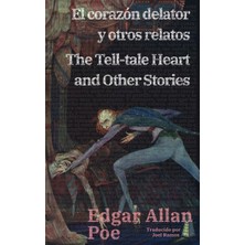 Step Kitap El Corazón Delator Y Otros Relatos - The Tell-Tale Heart And Other Stories: Texto Paralelo Bilingüe - Bilingual Edition: Inglés - Español / English - Spanish
