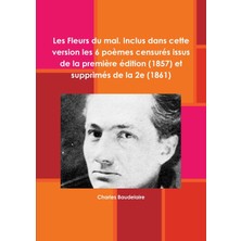 Step Kitap Les Fleurs Du Mal  - Inclus Dans Cette Version Les 6 Poèmes Censurés De La Première Édition