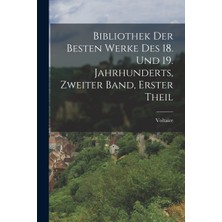 Step Kitap Bibliothek Der Besten Werke Des 18. Und 19. Jahrhunderts, Zweiter Band, Erster Theil
