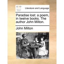 Step Kitap Paradise Lost: A Poem, In Twelve Books. The Author John Milton.