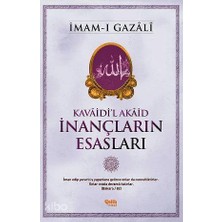 Çelik Yayınevi Çelik / Kavaidi'l Akaid Inançların Esasları - Gazali