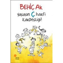 Günışığı / Yaşasın Ç Harfi Kardeşliği