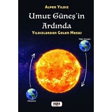 TeknoKapsül Umut Güneşin Ardında – Yıldızlardan Gelen Mesaj