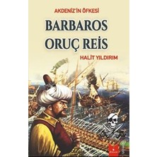 TeknoKapsül Akdeniz`in Öfkesi Barbaros Oruç Reis