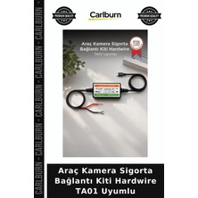 Carlburn Premium Araç Kamera Sigorta Bağlantı Kiti Hardwire TA01 Uyumlu Sürücü Ses Akü
