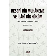 TeknoKapsül Beşeri Bir Muhakeme ve Ilahi Bir Hüküm