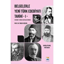 TeknoKapsül Belgelerle Yeni Türk Edebiyatı Tarihi - I Tanzimat Sonrası Arayışlar Dönemi