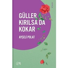 TeknoKapsül Güller Kırılsa Da Kokar
