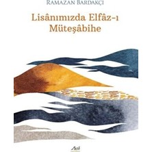 TeknoKapsül Lisanımızda Elfaz-I Müteşabihe