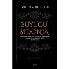 TeknoKapsül Büyücü Sidonia - Büyüleriyle Pomeranya`nın Dukalık Hanedanının Soyunu Kuruttuğu Iddia Edilen Cadı Sidonia