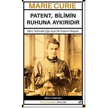 TeknoKapsül Marie Curie – Patent, Bilimin Ruhuna Aykırıdır