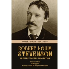 Step Kitap Robert Louis Stevenson Greatest Novels Collection: Treasure Island, Kidnapped, Strange Case Of Dr. Jekyll And Mr. Hyde