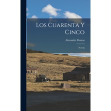 Step Kitap Los Cuarenta Y Cinco: Novela
