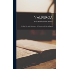 Step Kitap Valperga: Or, The Life And Adventures Of Castruccio, Prince Of Lucca
