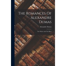 Step Kitap The Romances Of Alexandre Dumas: The Whites And The Blues
