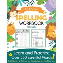 Step Kitap Spelling Workbook For Kids Ages 5-7: Learn And Practice Over 350 Essential Words Including Sight Words And Phonics Activities