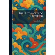 Step Kitap The Nutcracker Of Nuremberg
