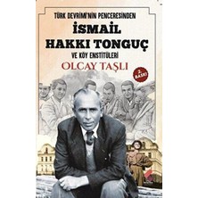 TeknoKapsül Türk Devrimi`nin Penceresinden Ismail Hakkı Tonguç ve Köy Enstitüleri