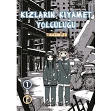 TeknoKapsül Kızların Kıyamet Yolculuğu Cilt 1 - 2