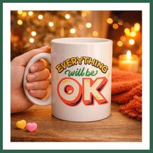 Vintessy Vıntessy Everything Will Be Ok Yazılı Porselen Kupa Model 143 – "herşey Yoluna Girecek" Motivasyonel Tasarım, Sıcacık Hediye Kupası, Kahve & Çay Kupası BZS01