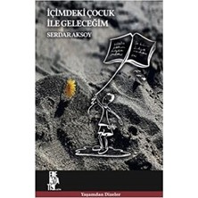 TeknoKapsül Içimdeki Çocuk Ile Geleceğim