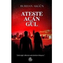 TeknoKapsül Ateşte Açan Gül