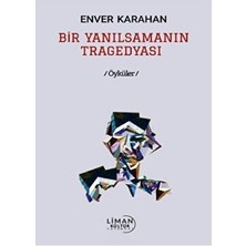TeknoKapsül Bir Yanılsamanın Tragedyası