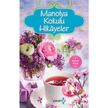 TeknoKapsül Manolya Kokulu Hikayeler