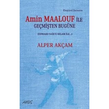 TeknoKapsül Amin Maalouf Ile Geçmişten Bugüne