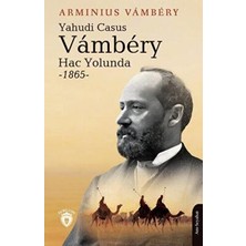 TeknoKapsül Yahudi Casus Vambery Hac Yolunda - 1865