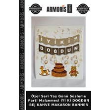 Armoris Özel Seri Yaş Günü Süsleme Parti Malzemesi Iyi Ki Doğdun Bej Kahve Makaron Banner