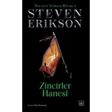 TeknoKapsül Zincirler Hanesi - Malazan Yitikler Kitabı 4