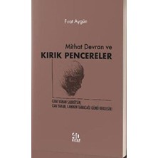 TeknoKapsül Mithat Devran ve Kırık Pencereler