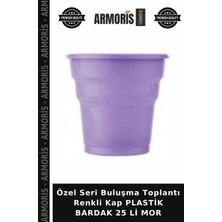 Armoris Özel Seri Buluşma Toplantı Renkli Kap Plastik Bardak 25 Li Mor