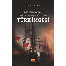 TeknoKapsül Rus Edebiyatının Tarihsel Gelişim Sürecinde Türk Imgesi