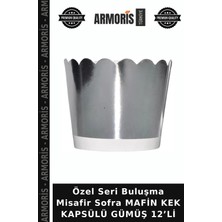 Armoris Özel Seri Buluşma Misafir Sofra Mafin Kek Kapsülü Gümüş 12’li