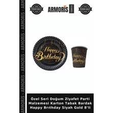 Armoris Özel Seri Doğum Ziyafet Parti Malzemesi Karton Tabak Bardak Happy Brıthday Siyah Gold 8’li